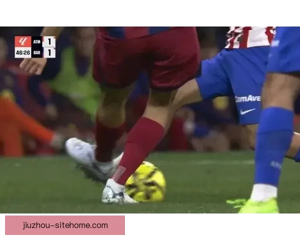巴萨球员脚踩马竞球员脚踝无红牌 皇马队长妻子愤怒批评裁判偏袒